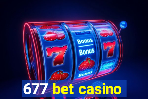 677 bet casino